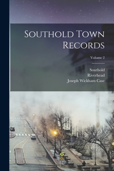 Paperback Southold Town Records; Volume 2 Book