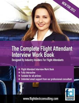 Paperback The Complete Flight Attendant Interview Work Book