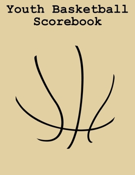 Paperback Youth Basketball Scorebook: 50 Game Scorebook with Scoring by Quarters (8.5 x 11) - Scoring by Half Book