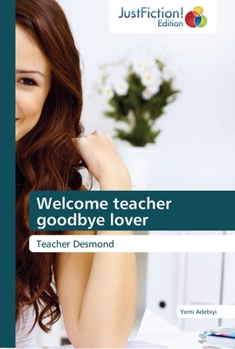 Paperback Welcome teacher goodbye lover Book