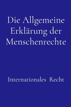 Paperback Die Allgemeine Erklärung der Menschenrechte [German] Book