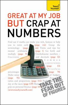 Paperback Great at My Job But Crap at Numbers: Teach Yourself Book