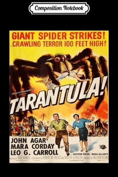 Composition Notebook: Giant Spider Tarantula Sci-fi vintage movie poster  Journal/Notebook Blank Lined Ruled 6x9 100 Pages