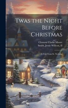 Hardcover Twas the Night Before Christmas; a Visit From St. Nicholas Book