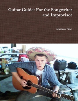 Paperback Guitar Guide: For the Songwriter and Improvisor Book