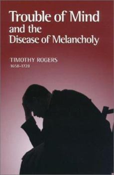 Hardcover Trouble of Mind and the Disease of Melancholy Book