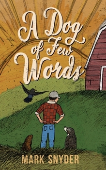 Paperback A Dog of Few Words Book