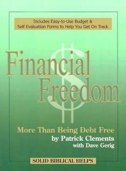 Paperback Financial Freedom: More Than Being Debt Free Book