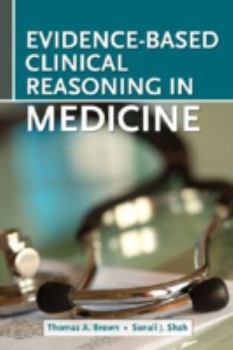 Paperback Evidence-Based Clinical Reasoning in Medicine Book