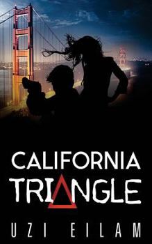 California Triangle - Book #3 of the International Espionage