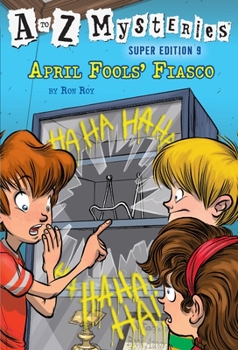 Paperback A to Z Mysteries Super Edition #9: April Fools' Fiasco Book