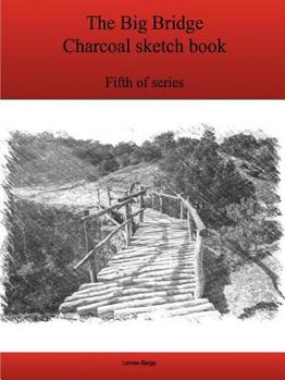 Paperback The Fifth Big Bridge Charcoal sketch book series Book