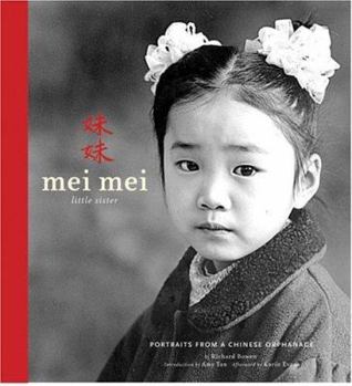 Hardcover Mei Mei?little Sister: Portraits from a Chinese Orphanage Book