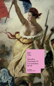 Las tormentas del 48 - Book #1 of the Episodios Nacionales, Cuarta Serie