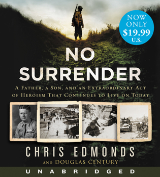 Audio CD No Surrender Low Price CD: A Father, a Son, and an Extraordinary Act of Heroism That Continues to Live on Today Book