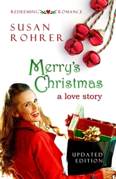 Merry's Christmas - Book #1 of the Redeeming Romance