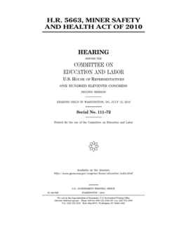 H.R. 5663  : Miner Safety and Health Act of 2010