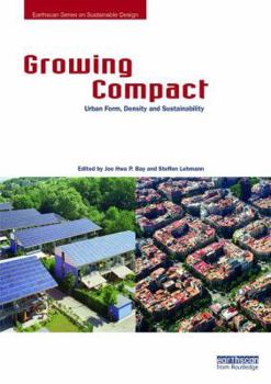 Paperback Growing Compact: Urban Form, Density and Sustainability Book