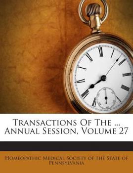 Paperback Transactions of the ... Annual Session, Volume 27 Book