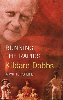 Hardcover Running the Rapids: A Writer's Life Book