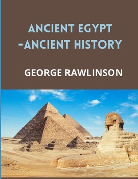 Paperback ANCIENT EGYPT-Ancient History (Annotated) Book