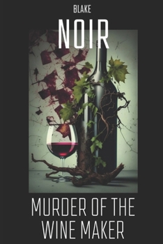 Murder of the Wine Maker