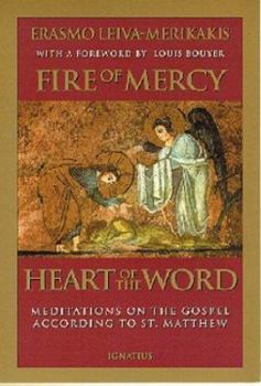 Paperback Fire of Mercy, Heart of the Word: Meditations on the Gospel According to St. Matthew Volume 1 Book