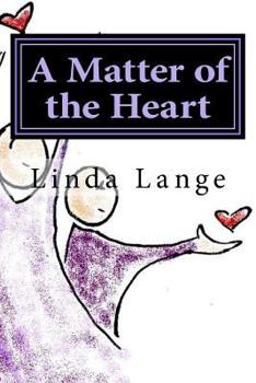 Paperback A Matter of the Heart: ...the journey out of anxiety, stress, and fear Book