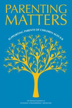 Paperback Parenting Matters: Supporting Parents of Children Ages 0-8 Book