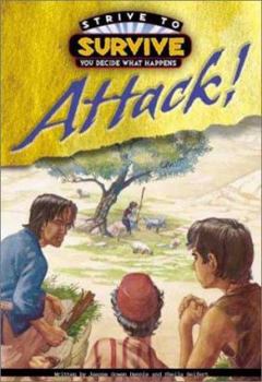 Attack (Dennis, Jeanne Gowen. Strive to Survive.) - Book  of the Bible KidVentures
