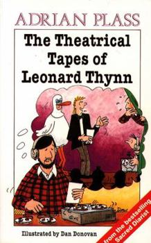 The Theatrical Tapes of Leonard Thynn - Book  of the Sacred Diaries