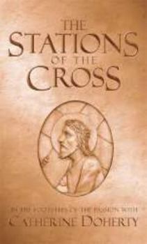 Mass Market Paperback The Stations of the Cross: In the Footsteps of The Passion Book