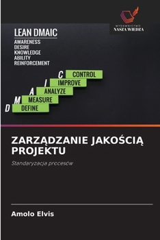 ZarzAdzanie JakoSciA Projektu (Polish Edition)