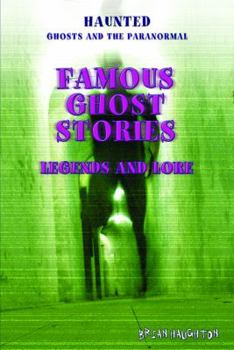 Library Binding Famous Ghost Stories: Legends and Lore Book