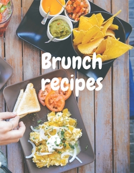 Paperback Recipes for Brunch: Writing Recipes Brunch cookbook Large 100 Pages, Practical and extended 8.5 x 11 inches Book