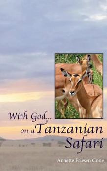 Paperback With God... on a Tanzanian Safari Book