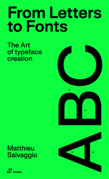 Paperback From Letters to Fonts: The Art of Typeface Creation Book