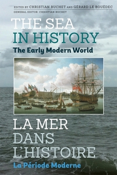 Hardcover The Sea in History - The Early Modern World Book