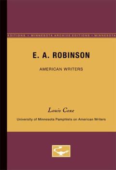 Paperback E.A. Robinson - American Writers 17: University of Minnesota Pamphlets on American Writers Book