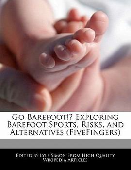 Go Barefoot!? Exploring Barefoot Sports, Risks, and Alternatives