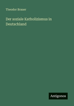 Paperback Der soziale Katholizismus in Deutschland [German] Book