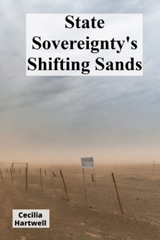 Paperback State Sovereignty's Shifting Sands: Reconciling state sovereignty with international criminal justice Book