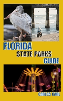 FLORIDA STATE PARKS GUIDE
