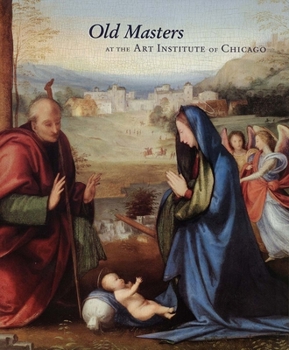 Paperback Old Masters at the Art Institute of Chicago: Volume 32 Book