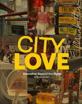 Hardcover Citylove: Manhattan Beyond the Sights Book
