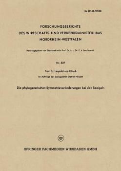 Paperback Die Phylogenetischen Symmetrieveränderungen Bei Den Seeigeln [German] Book
