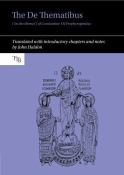 Paperback The de Thematibus ('on the Themes') of Constantine VII Porphyrogenitus: Translated with Introductory Chapters and Notes Book