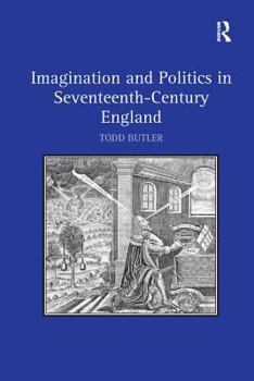 Paperback Imagination and Politics in Seventeenth-Century England Book