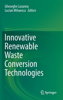 Hardcover Innovative Renewable Waste Conversion Technologies Book