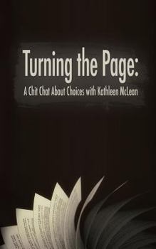 Paperback Turning the Page: A Chit Chat about Choices Book
